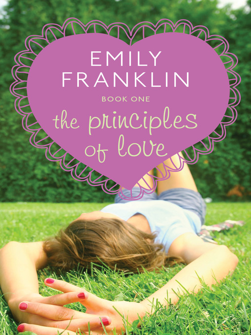 Title details for Principles of Love by Emily Franklin - Available